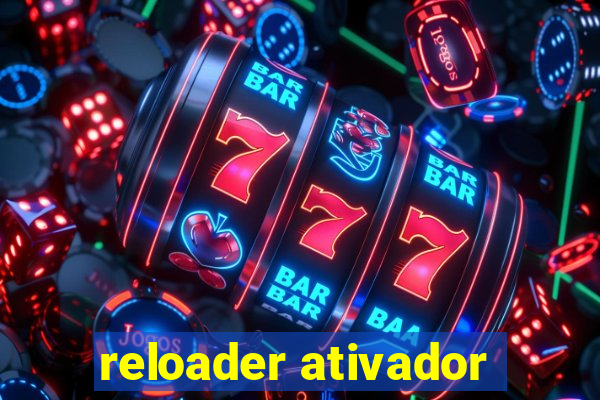 reloader ativador